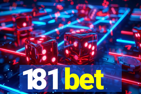 181 bet